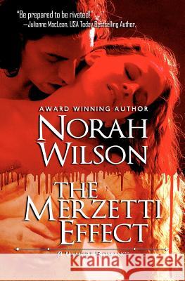 The Merzetti Effect: A Vampire Romance Norah Wilson 9780987803771 Norah Wilson