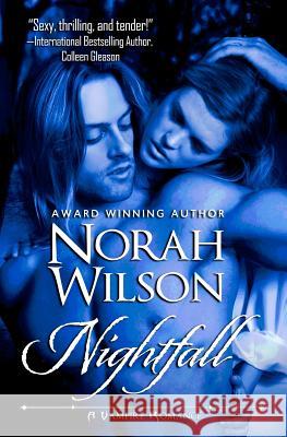 Nightfall: A Vampire Romance Norah Wilson 9780987803788 Norah Wilson