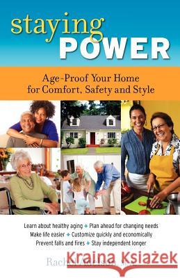 Staying Power: Age-Proof Your Home for Comfort, Safety and Style Rachel Adelson 9780987813602 Sage Tree Publishing