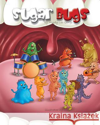 Sugar Bugs Mindy Lee D. George Digiatal Island Animation 9780987820839