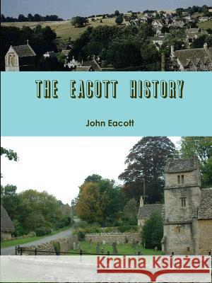 The Eacott History John Eacott 9780987822734 John Eacott