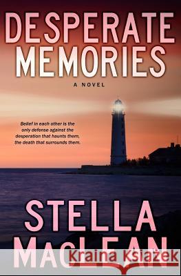 Desperate Memories Stella MacLean 9780987829542