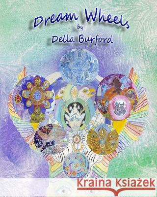 Dream Wheels Della Burford 9780987830227 Azatlan Publishing