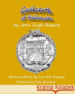 Gaelcerth of Halloween Leo de Dale Bertrand Dale Bertrand 9780987830289 Azatlan Publishing