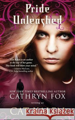 Pride Unleashed Cathryn Fox 9780987855947