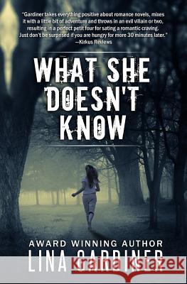 What She Doesn't Know Lina Gardiner 9780987857316