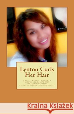Lynton Curls Her Hair J. Wayne Frye 9780987972880 Peninsula Publishing