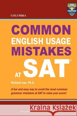 Columbia Common English Usage Mistakes at SAT Richard Le 9780988019133 Columbia Press