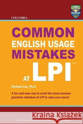 Columbia Common English Usage Mistakes at LPI Richard Le 9780988019188 Columbia Press