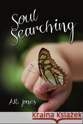 Soul Searching A. R. Jones 9780988038103 Polished Publishing Group