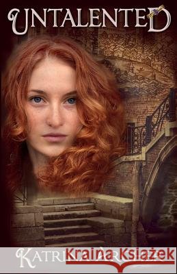 Untalented Katrina Archer 9780988051249