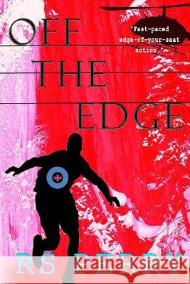 Off the Edge Rs Perry 9780988082700 Penelope Ltd.