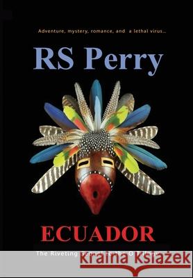 Ecuador Rs Perry 9780988082779 Penelope Ltd