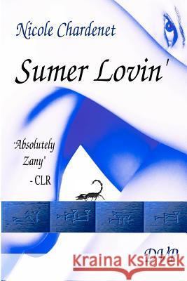 Sumer Lovin' Nicole Chardenet Heinrich Vo Sonya Young 9780988104846 Deux Voiliers Publishing