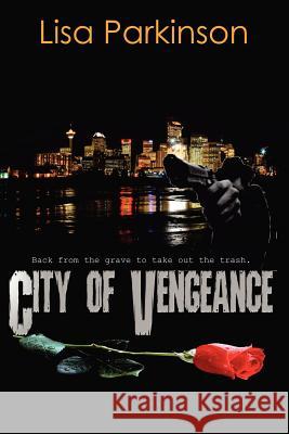 City of Vengeance Lisa Parkinson 9780988117204