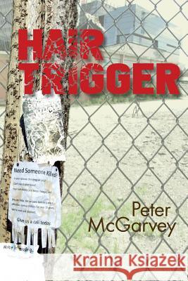 Hair Trigger Peter McGarvey 9780988139633