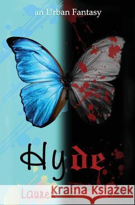 Hyde, an Urban Fantasy Lauren Stewart 9780988170117