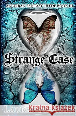 Strange Case: an Urban Fantasy, Hyde Book III Stewart, Lauren 9780988170162 Off the Hook Publishing