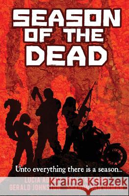 Season of the Dead Lucia Adams Paul Freeman Gerald Johnston 9780988192379 Spore Press LLC