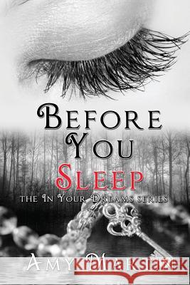 Before You Sleep Amy Martin 9780988205154 Amy Martin