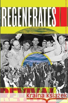 The Regenerates II: Revival Lance Umenhofer Drew Holden 9780988206120 Free Lance Enterprises