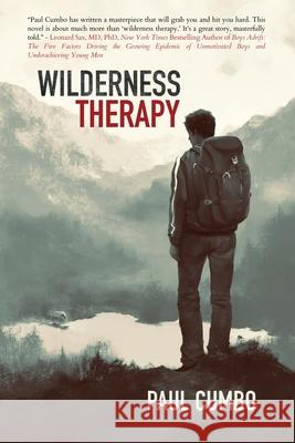 Wilderness Therapy Paul Cumbo 9780988208650 One Lane Bridge Publications