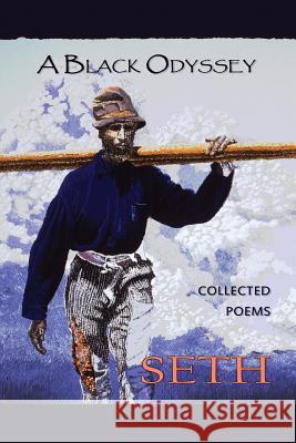 A Black Odyssey: collected poems Seth 9780988227927