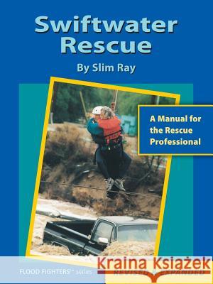 Swiftwater Rescue Slim Ray 9780988243507 Cfs Press