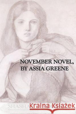 November Novel, by Assia Greene Shasha C. Crockett 9780988251816