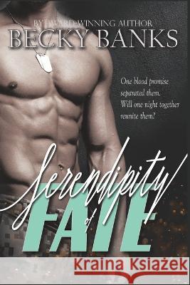 Serendipity of Fate Becky Banks 9780988261464 Ha'iku Press