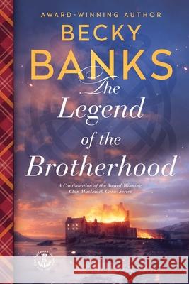 The Legend of The Brotherhood Becky Banks 9780988261495 Haiku Press