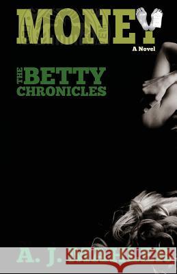Money A. J. Mahler Meghan E. Dee 9780988262805 White Bradford Publishing