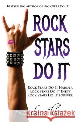 Rock Stars Do It Jasinda Wilder 9780988264281