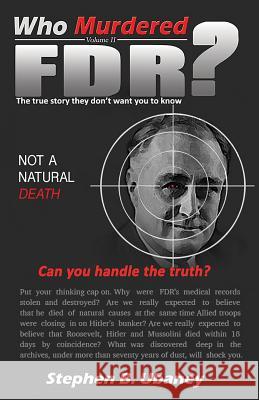 Who Murdered Fdr?: The True Story They Don't What You to Know Ubaney, Stephen B. 9780988282933 Magnum Opus Enterprises LLC