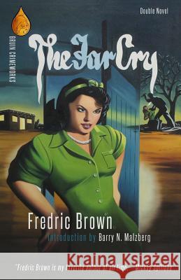 The Far Cry / The Screaming Mimi Fredric Brown 9780988306295