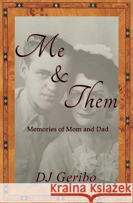 Me & Them Dj Geribo James Fontaine 9780988306868