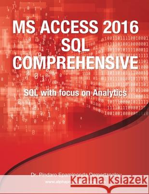 MS Access 2016 SQL Comprehensive Pindaro E. Demertzoglou 9780988330092 Alphapress