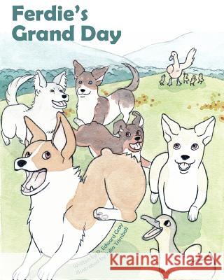 Ferdie's Grand Day P. Edward Gray Julia Trimboli 9780988333413