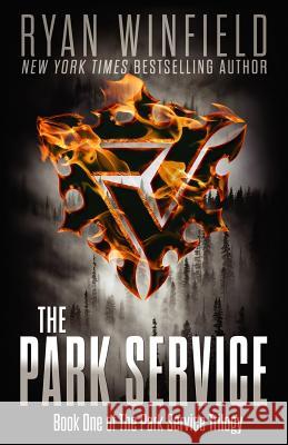 The Park Service: Book One of The Park Service Trilogy Winfield, Ryan 9780988348202