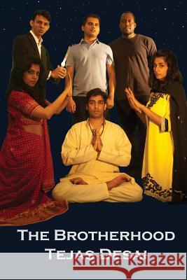 The Brotherhood: The Brotherhood Trilogy Tejas Desai 9780988351929 New Wei