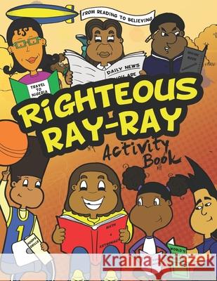 Righteous Ray-Ray Activity Book Raymond Smith 9780988363458 Righteous Books