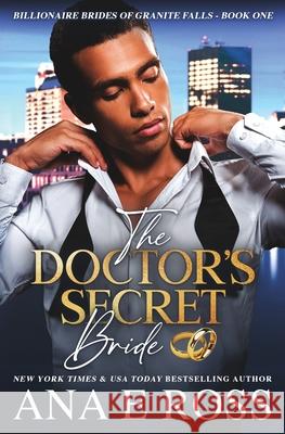 The Doctor's Secret Bride Ana E. Ross 9780988367913 Ana E Ross