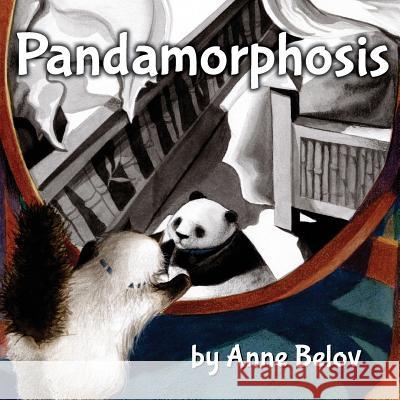 Pandamorphosis Anne Belov Kate Burkett 9780988388048 Leaping Panda Press