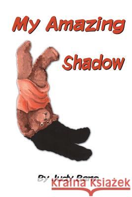 My Amazing Shadow Judy Beno Judy Beno Lisa Blore 9780988391437 Eclectry Kids