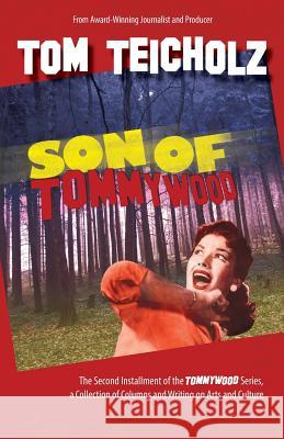 Son of Tommywood Tom Teicholz 9780988396463 Pondwood Press