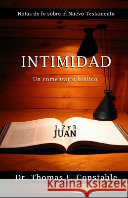 Intimidad: Un comentario bíblico de 1, 2, y 3 Juan Son, Gary 9780988396876