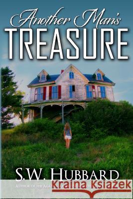 Another Man's Treasure S. W. Hubbard 9780988405516 S.W. Hubbard