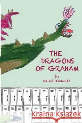 The Dragons of Graham Baird Nuckolls Dylan Bartlett Jeff Monaghan 9780988408616 Wives of Bath Press