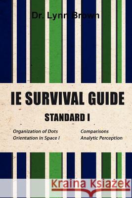 IE Survival Guide Standard I Lynn Brown 9780988409101