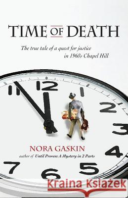 Time of Death Nora Gaskin 9780988416451 Lystra Books and Literary Services, LLC